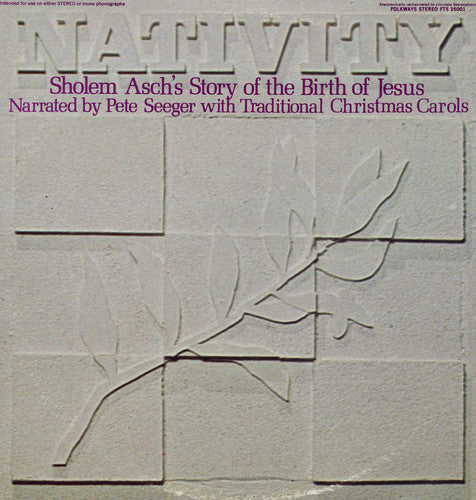 Pete Seeger: Nativity: Sholem Asch's Story of Birth of Jesus  { CD }