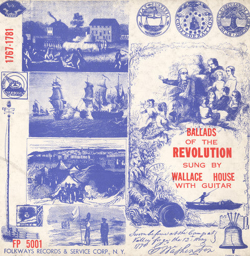 Wallace House: Ballads of the Revolution 1767-1781  { CD }