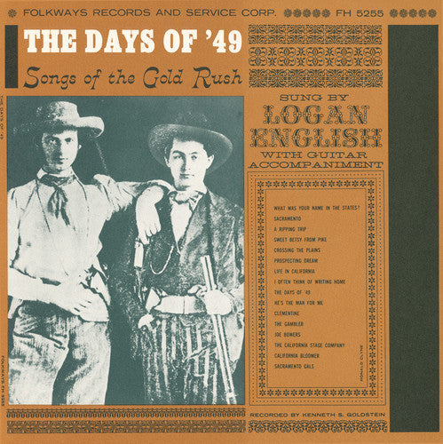 Logan English: The Days of '49: Songs of the Gold Rush  { CD }
