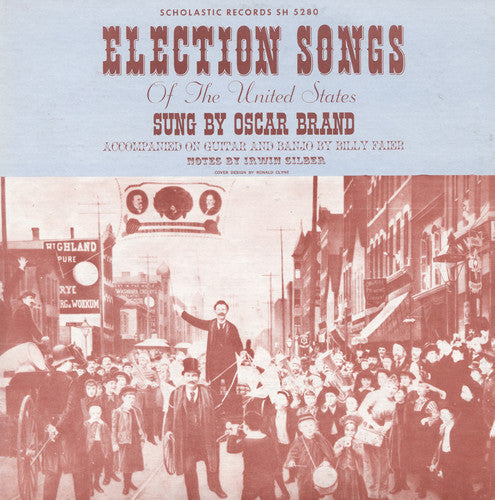 Oscar Brand: Election Songs of the United States  { CD }