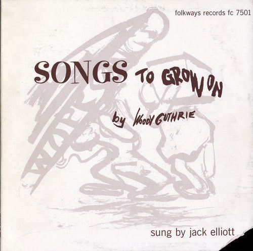 Ramblin' Jack Elliott: Woody Guthrie's Songs to Grow on  { CD }