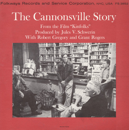 Grant Rogers: The Cannonsville Story: From the Film Kinfolks - CD