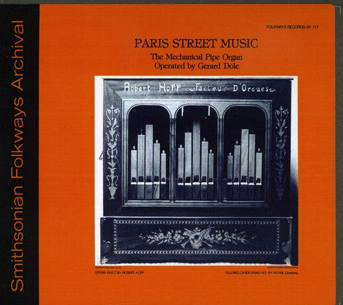 Gérard Dôle: Paris Street Music - the Mechanical Pipe Organ  { CD }