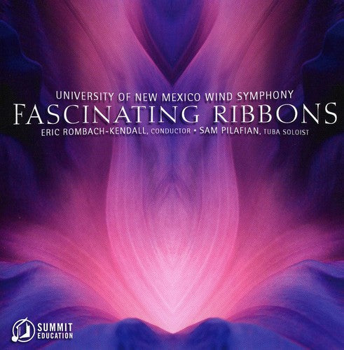 University of New Mexico Wind Symphony: Fascinating Ribbons  { CD }