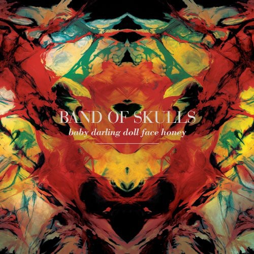 Band of Skulls: Baby Darling Doll Face Honey  / Vinyl LP