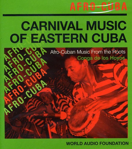 Congo De Los Hoyos: Afro Cuba: Carnival Music of Eastern Cuba - CD