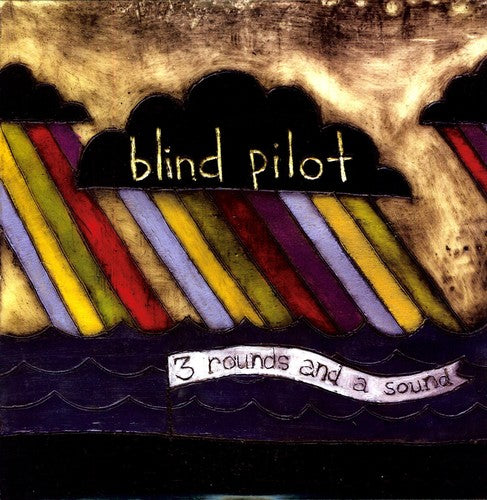 Blind Pilot: 3 Rounds and A Sound / RECORD