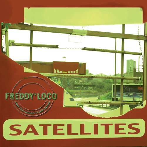Freddy Loco & The Gordo's Ska Band: Satellites - CD