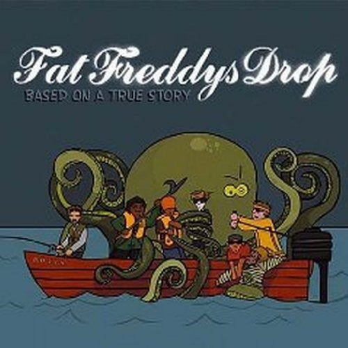 Fat Freddy's Drop: Based on a True Story / RECORD