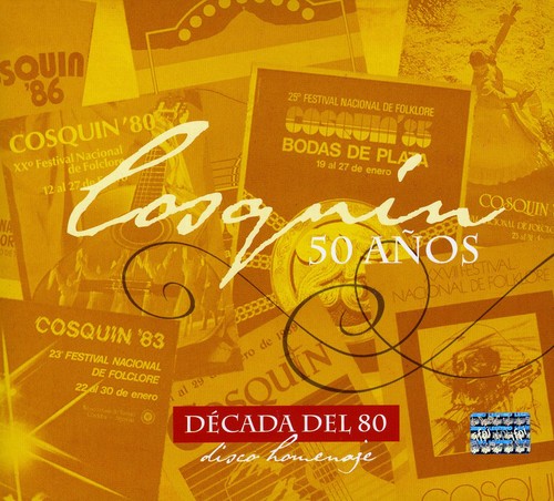 Cosquin 50 Anos-Decada Del 80: Cosquin 50 Anos-Decada Del 80 - CD