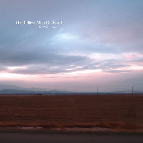 The Tallest Man on Earth: The Wild Hunt / RECORD