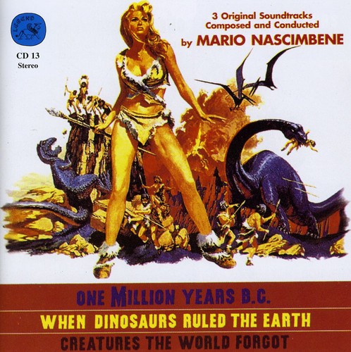 Mario Nascimbene: One Million Years B.C. / When Dinosaurs Ruled the Earth / Creatures the World Forgot (Original Soundtracks) - CD