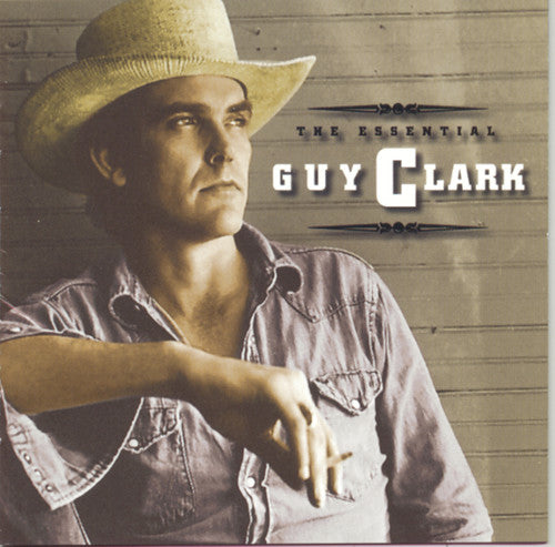 Guy Clark: The Essential Guy Clark  { CD }
