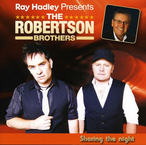 Robertson Brothers: Ray Hadley Presents: The Robertson Brothers-Sharin  { CD }