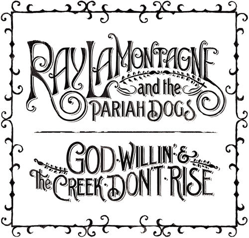 Ray LaMontagne: God Willin' and The Creek Don't Rise / RECORD