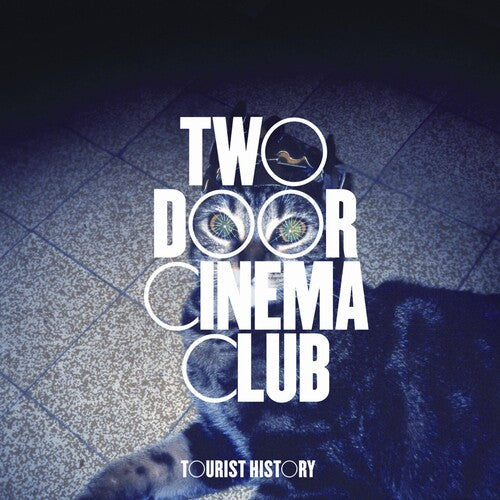 Two Door Cinema Club: Tourist History / RECORD