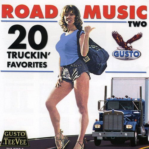 Various Artists: Road Music Two: 20 Truckin' Favorites  { CD }