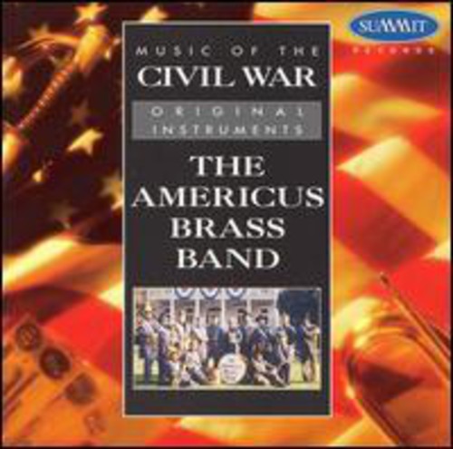 Americus Brass Band: Music of the Civil War  { CD }