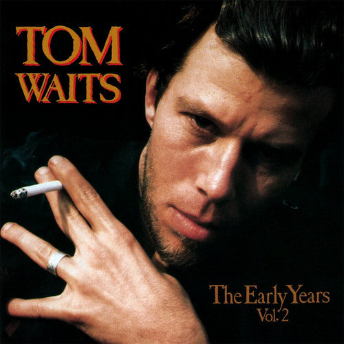 Tom Waits: The Early Years, Vol. 2 / RECORD