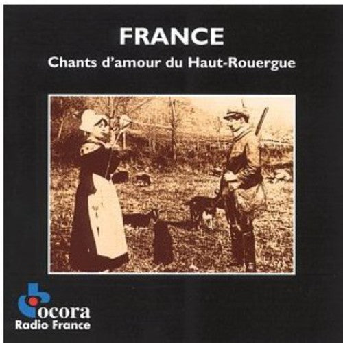 Various Artists: Chants D'amour Du Haut Rouergue  { CD }