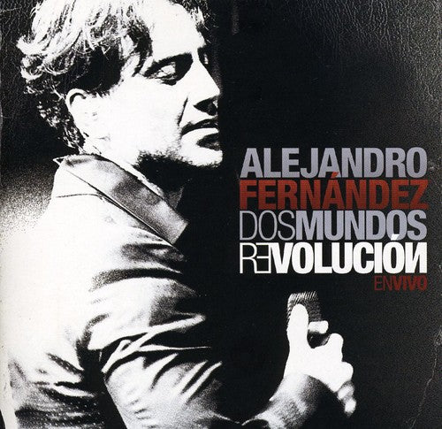 Alejandro Fernández: Dos Mundos Revolucion en Vivo - CD