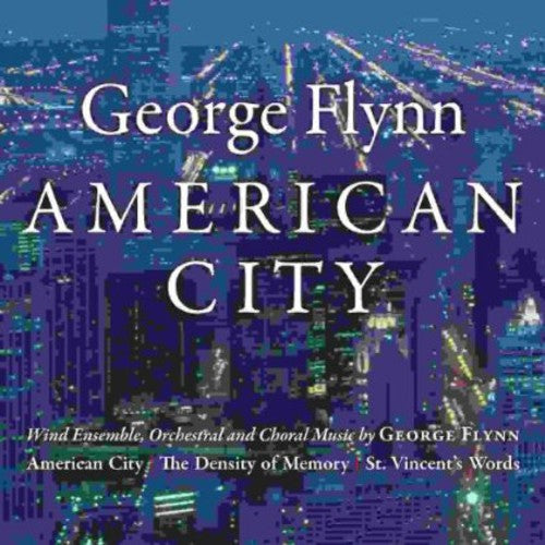George Flynn: George Flynn: American City - CD