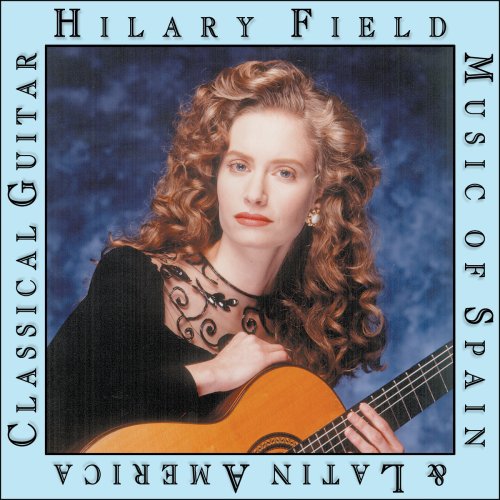 Hilary Field: Music of Spain & Latin America  { CD }