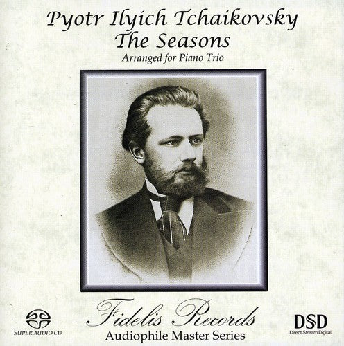 Tchaikovsky Chamber Music Society: Tchaikovsky the Seasons - SUPER-AUDIO CD