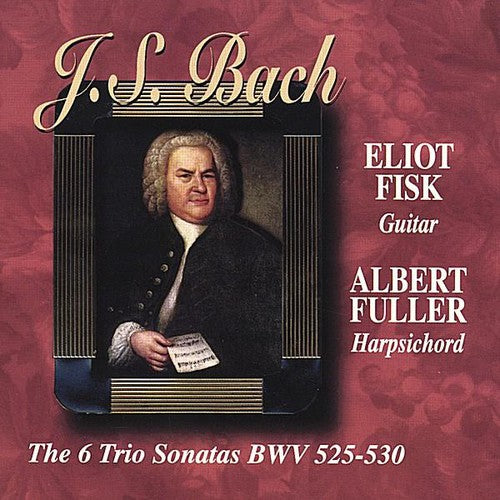 Eliot Fisk: J.S.Bach the Six Trio Sonatas BWV 525-530Guitar &  { CD }