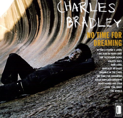 Charles Bradley: No Time For Dreaming / RECORD