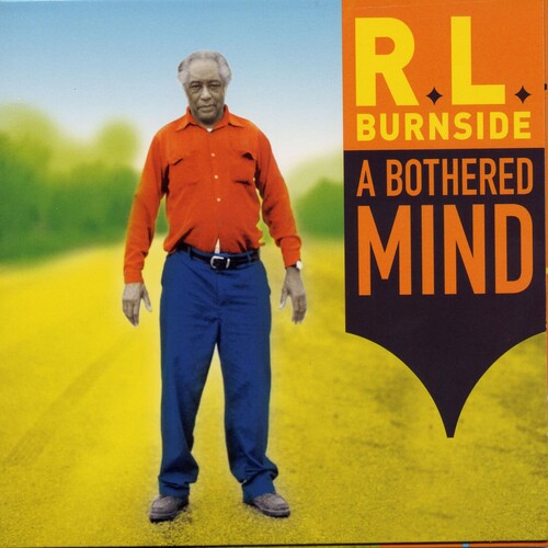 R.L. Burnside: A Bothered Mind / RECORD