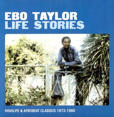 Ebo Taylor: LIFE STORIES / RECORD