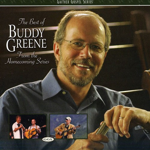 Buddy Greene: The Best Of Buddy Greene: From The Homecoming Series  { CD }