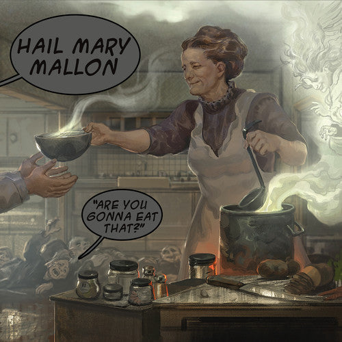 Hail Mary Mallon: Are You Gonna Eat That / RECORD