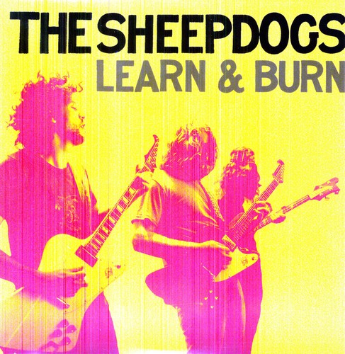 The Sheepdogs: Learn & Burn (Vinyl) / RECORD