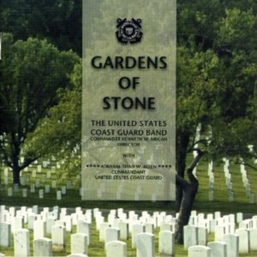 United States Coast Guard Band: Gardens of Stone  { CD }