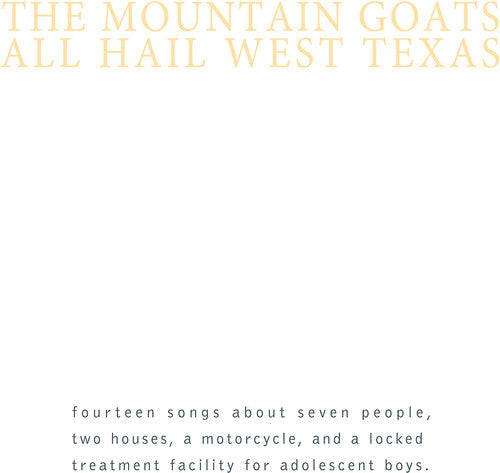The Mountain Goats: All Hail West Texas / RECORD