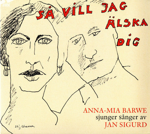 Sigurdjan: Sa Vill Jag Alska Dig  { CD }
