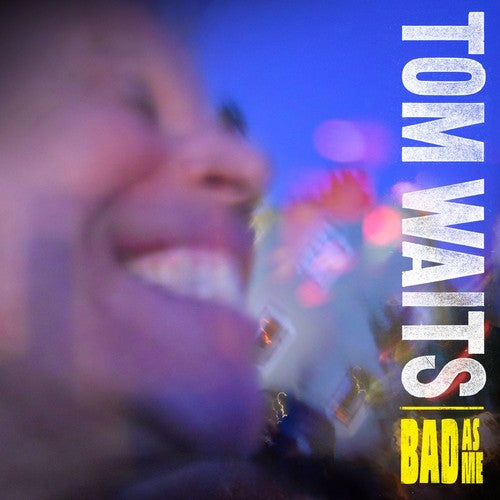 Tom Waits: Bad As Me / RECORD