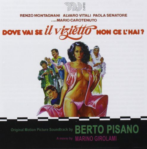 Pisano Berto: Dove Vai Se Il Vizietto (Original Soundtrack) - CD