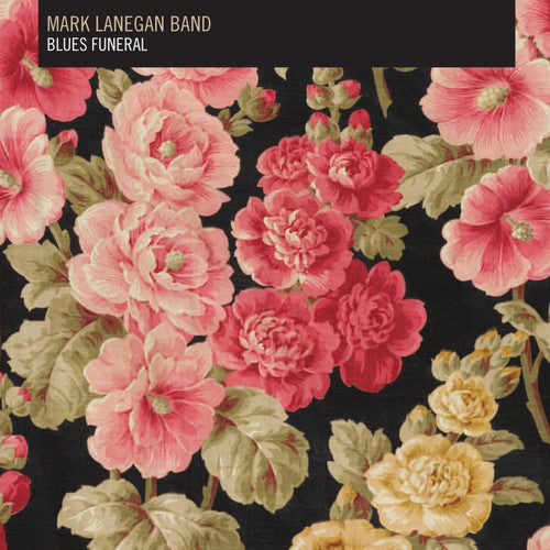 Mark Lanegan: Blues Funeral / RECORD