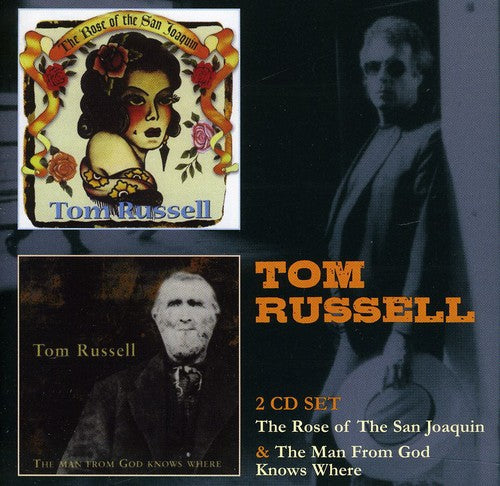 Tom Russell: Rose of San Joaquin / Man from God Knows Where - CD