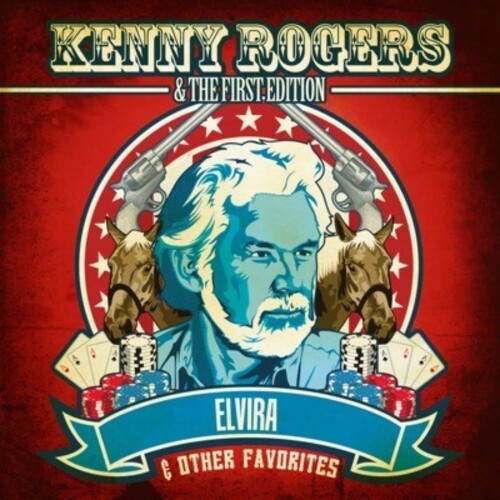 Kenny Rogers & the First Edition: Elvira & Other Favorites - CD