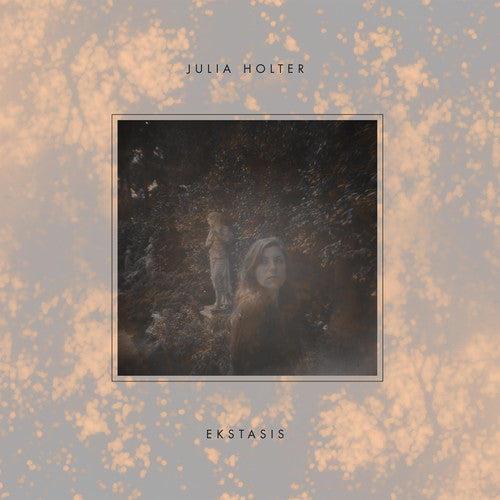Julia Holter: Ekstasis / RECORD