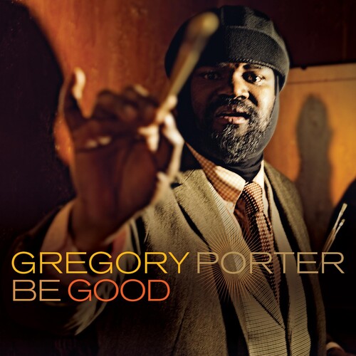 Gregory Porter: Be Good / RECORD