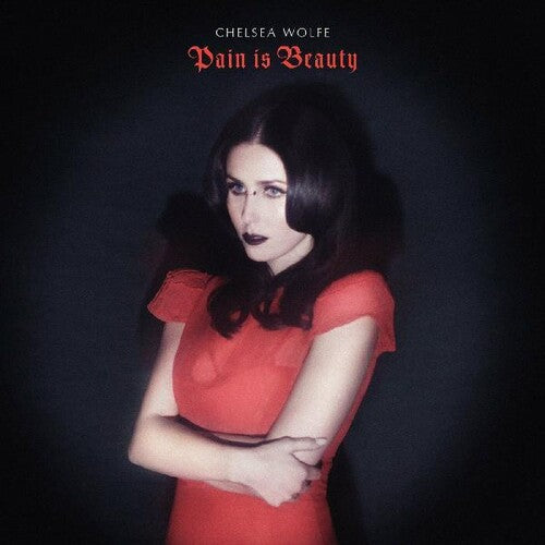 Chelsea Wolfe: Pain Is Beauty / RECORD