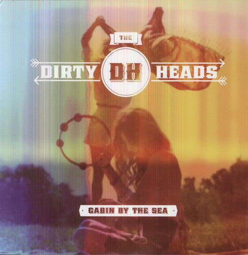 Dirty Heads: Cabin By the Sea / RECORD