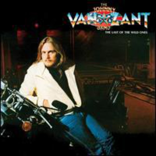 Van Zant, Johnny Band: Last of the Wild Ones - CD