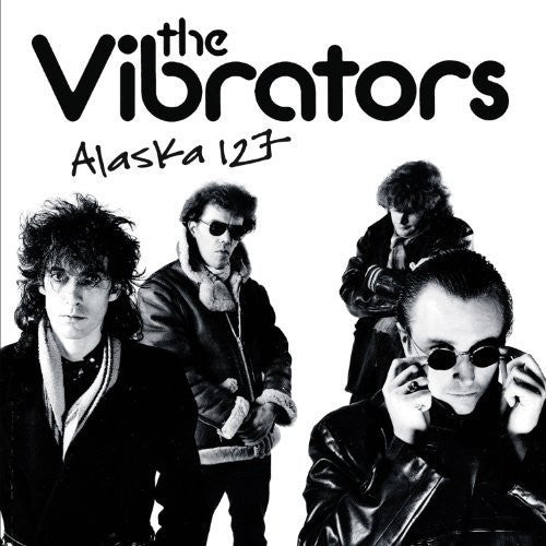The Vibrators: Alaska 127 / RECORD
