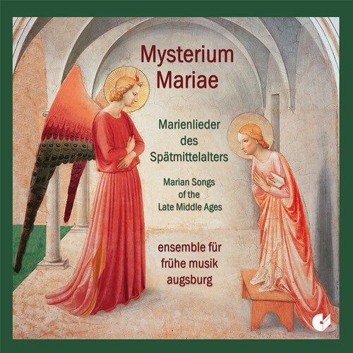Ensemble f r fruhe Musik Augsburg: Marian Songs of the Late Middle Ages  { CD }